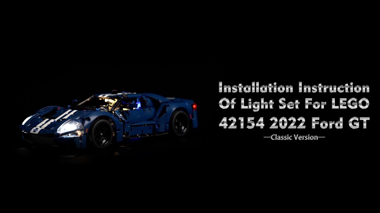 Installation Instruction Of Light Set For LEGO 42154 2022 Ford GT.