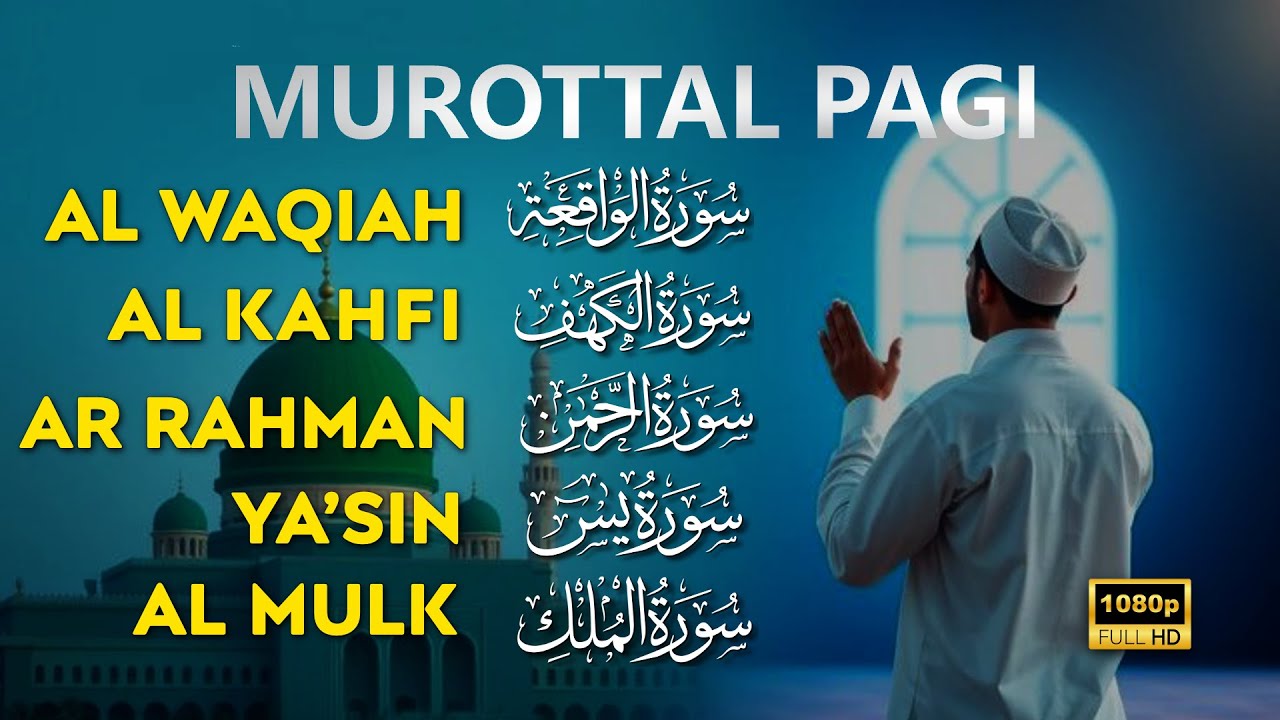 QS AlQuran Indah Di Pagi Hari Surah Al Waqiah, Yasin, Ar Rahman, Al Mulk Al Kahfi | by Alaa Aqel