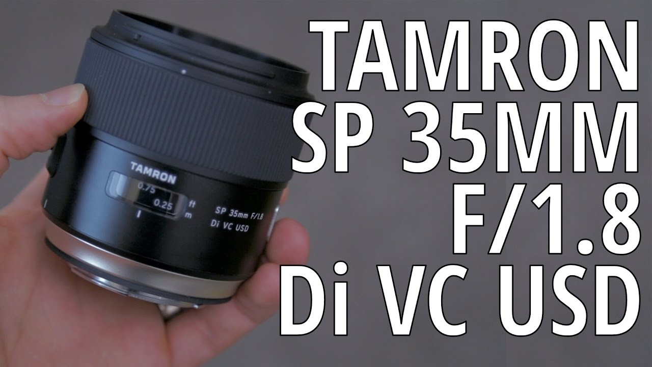 Tamron SP 35mm f1.8 Review