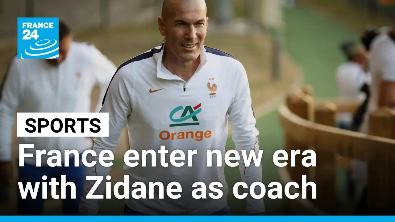 Football: France enter new era with Zin&eacute;dine Zidane &bull; FRANCE 24 English