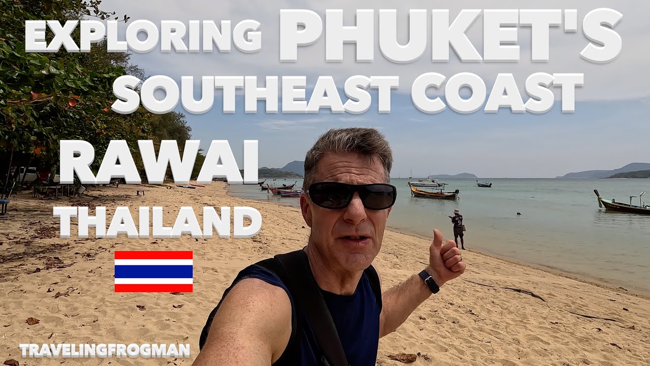 The Hidden Gems Of Rawai, Phuket's Southeast Coast In Thailand 🇹🇭