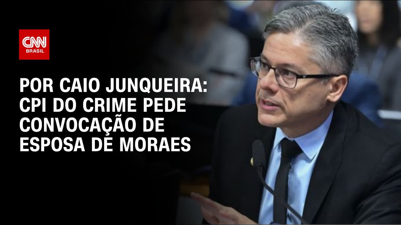 Relator de CPI do Crime Organizado quer convocação de esposa de Moraes | CNN PRIME TIME