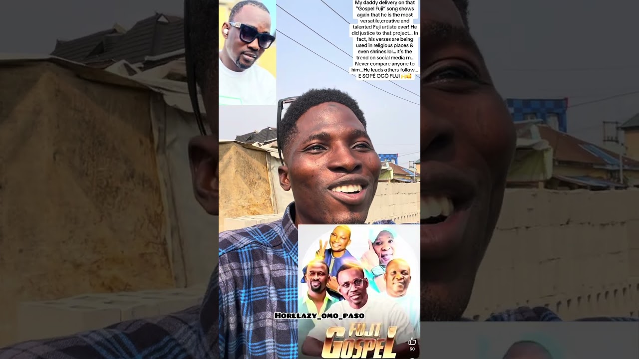 Oganla is the most versatile Fuji star.. He gave justice delivery to that “Gospel Fuji” song OGO