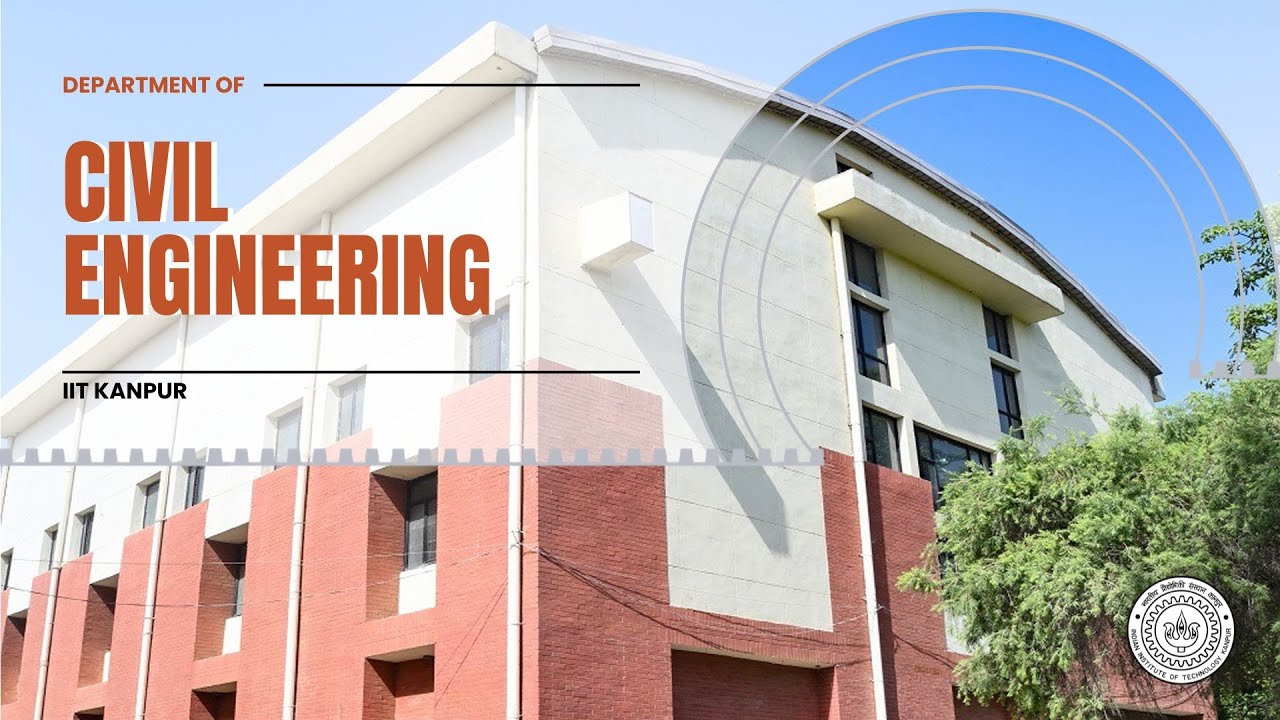 Department of Civil Engineering I IIT Kanpur | Faculty, Research & Student Life