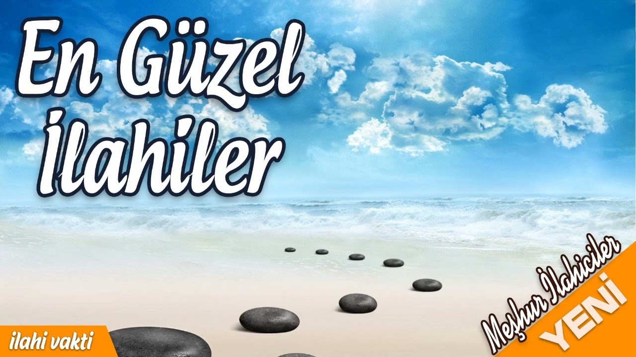 En Güzel İlahiler 💖 Karışık İlahiler 💖 Harika İlahiler  💖 İlahi Vakti