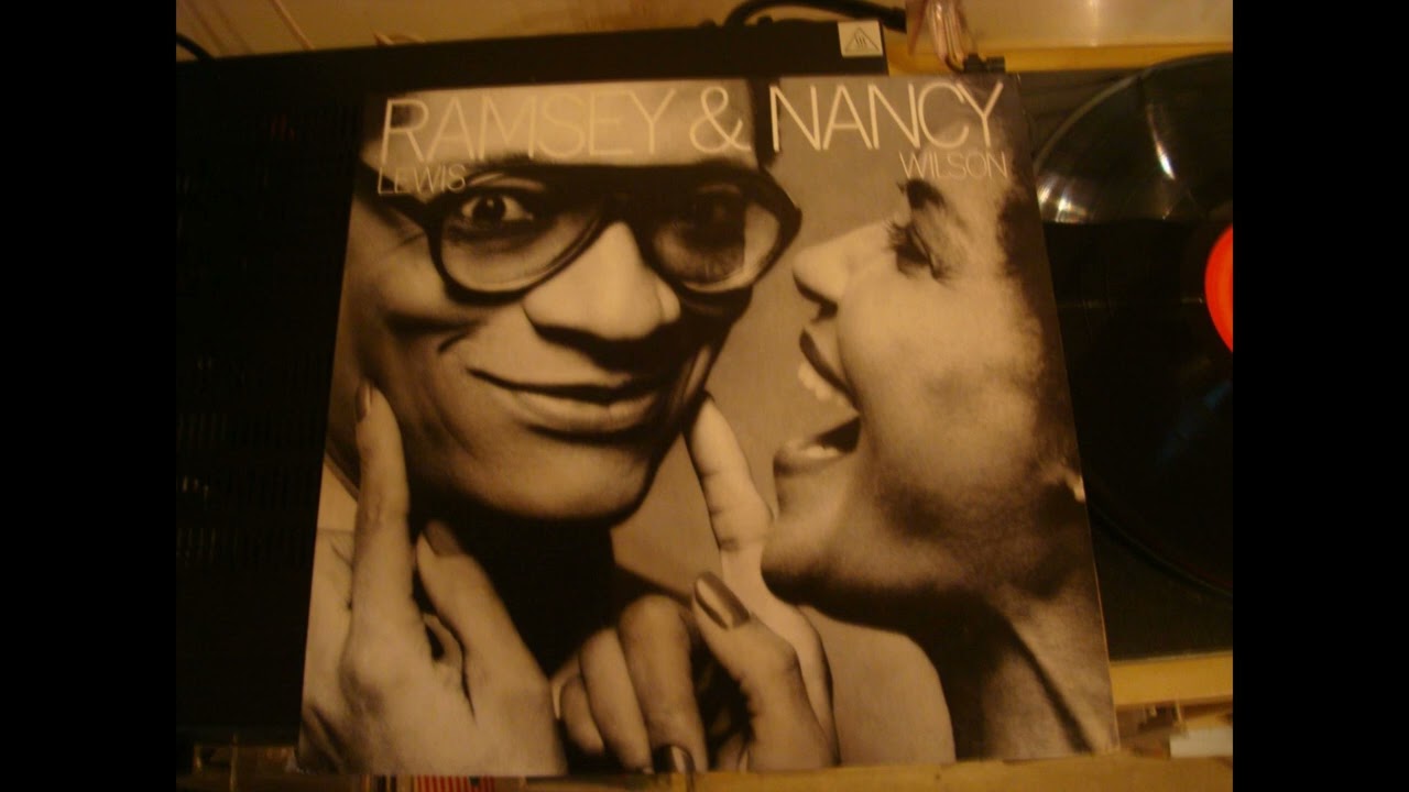 RAMSEY LEWIS And NANCY WILSON -  Closer Than Your Close
