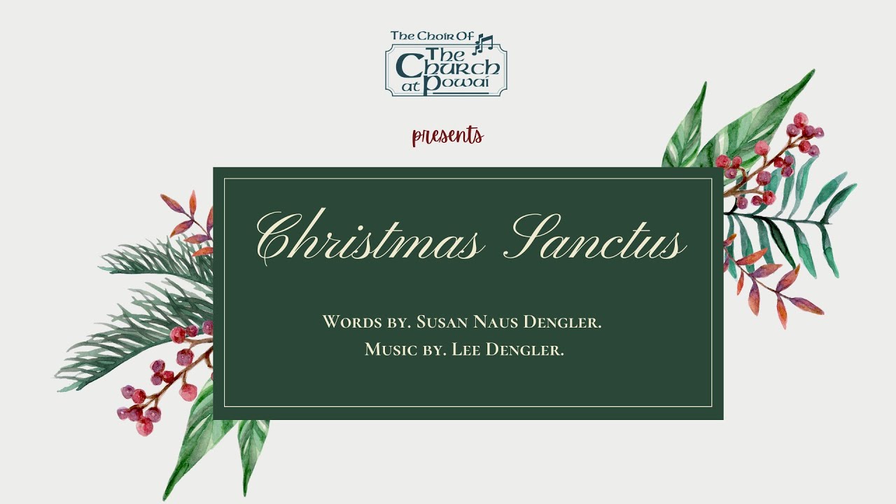 Christmas Sanctus - The Choir of the Church At Powai