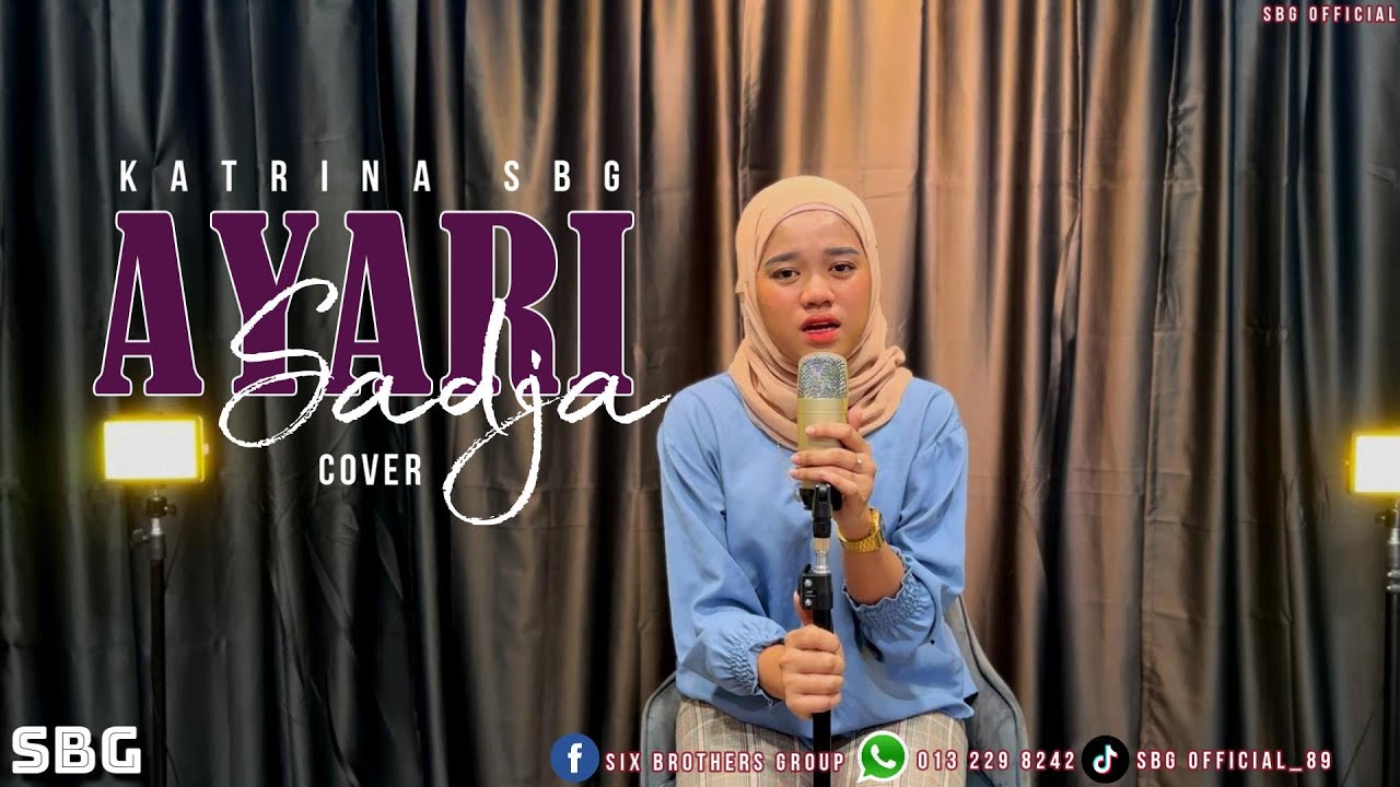 AYARI SADJA | COVER BY :  KATRINA SBG