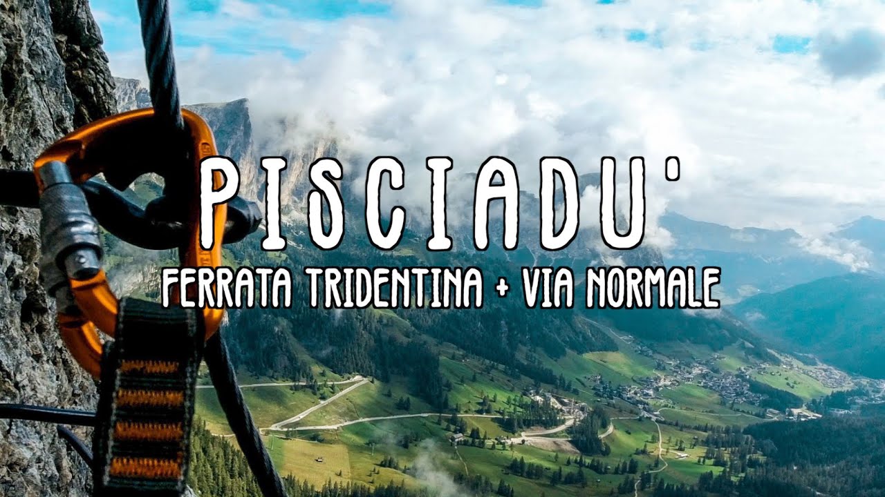 PISCIADU' • mt 2985 slm • ferrata BRIGATA TRIDENTINA + VIA NORMALE