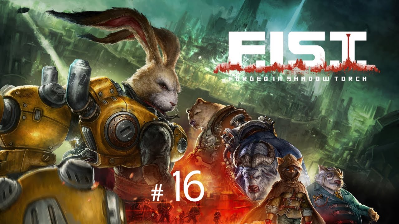 F.I.S.T.: Forged In Shadow Torch - #16 COMPLEXO ANTIGO