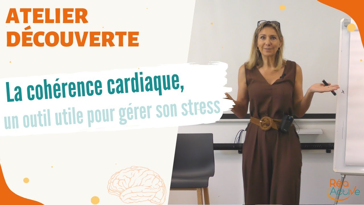 La coh&eacute;rence cardiaque, une m&eacute;thode efficace pour g&eacute;rer votre stress - avec Tania Lafore