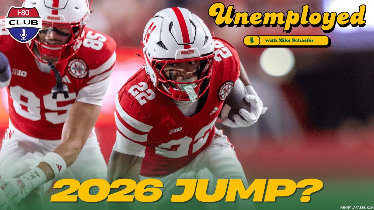 Which 2025 Backups Will Get Better In 2026? Plus, 20-0 Nebrasketball | Unemployed with Mike Schaefer
