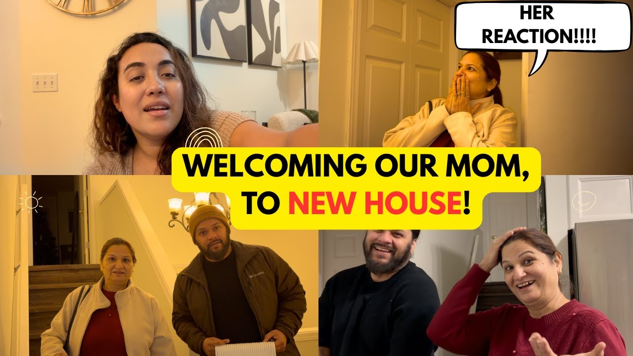 MOM'S REACTION AFTER SEEING OUR HOUSE | WELCOMING HER TO OUR NEW HOME.