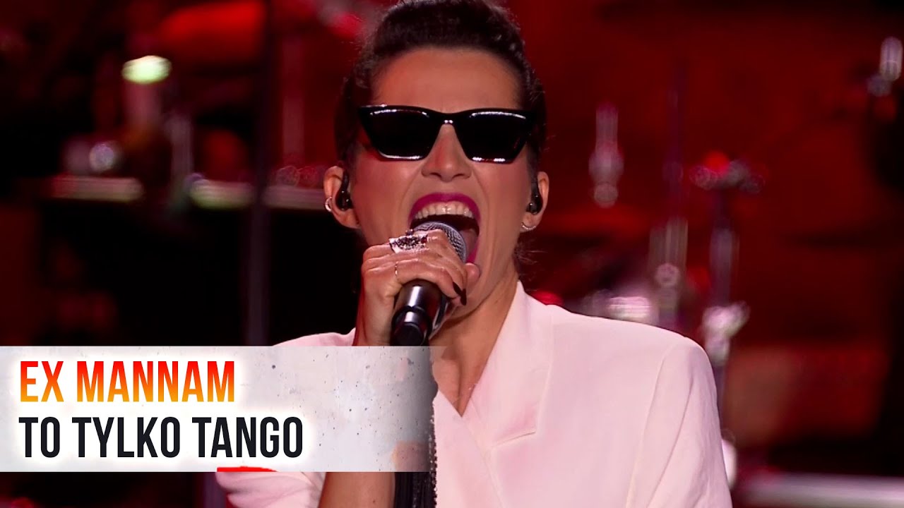 EX MANNAM - TO TYLKO TANGO | WIANKI NAD WISŁĄ
