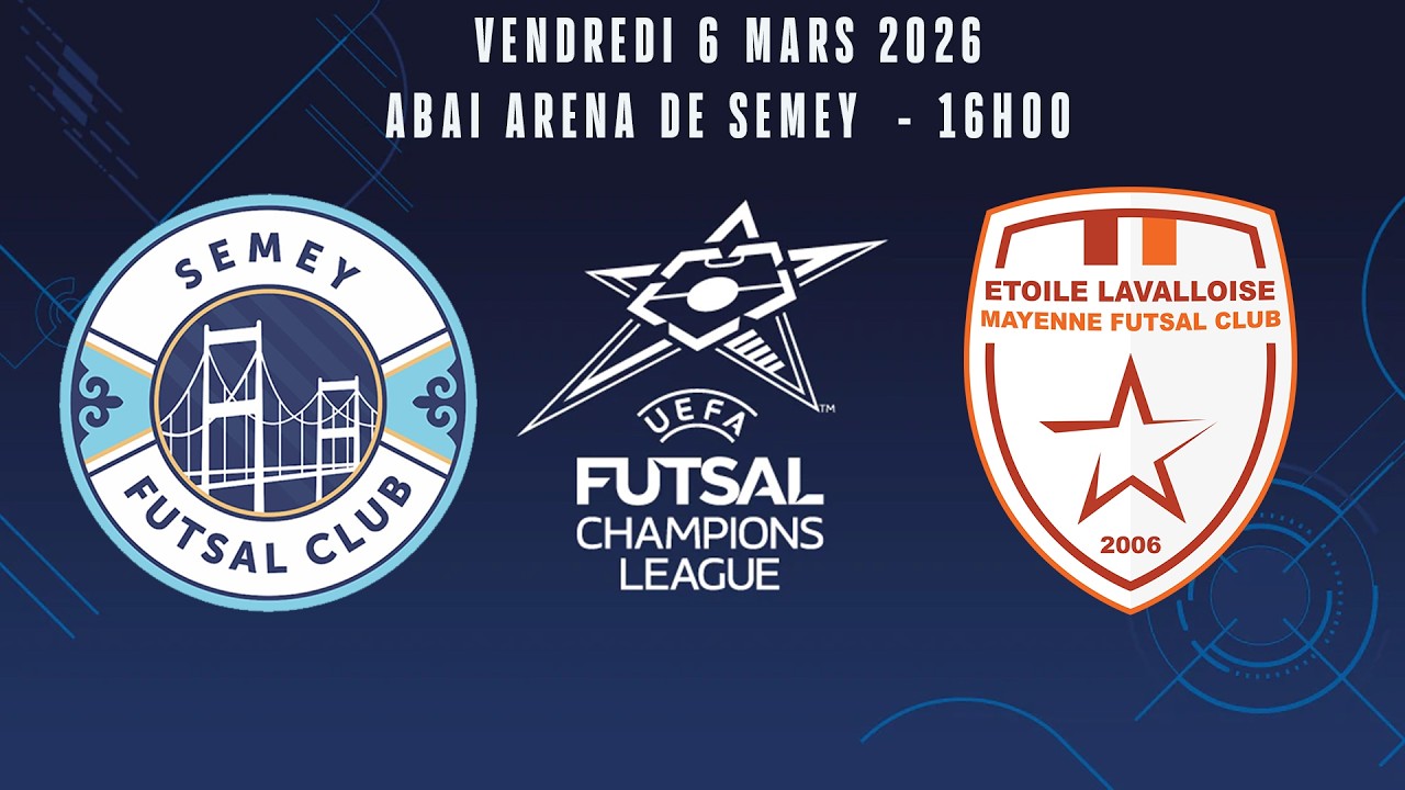 1/4, Champions League Futsal : Semey FC - Etoile Lavalloise en direct !