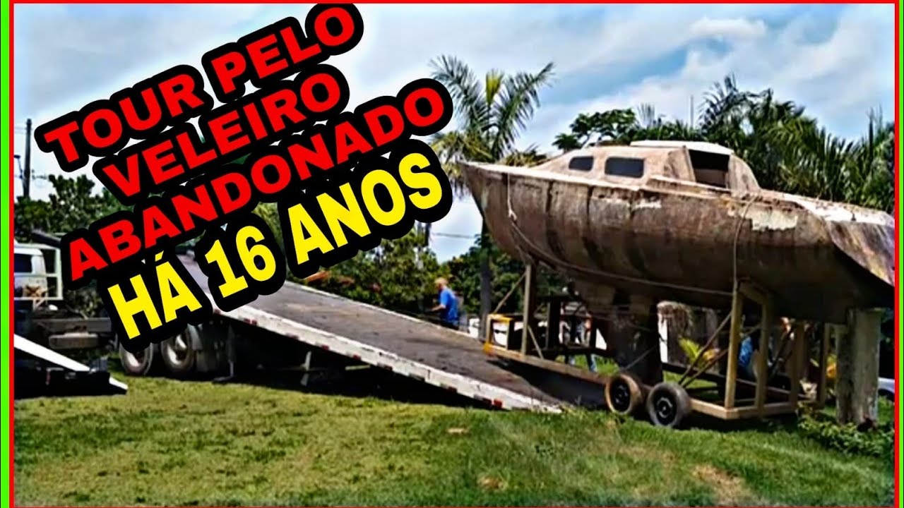 Tour Pelo Veleiro Abandonado há 16 Anos ....