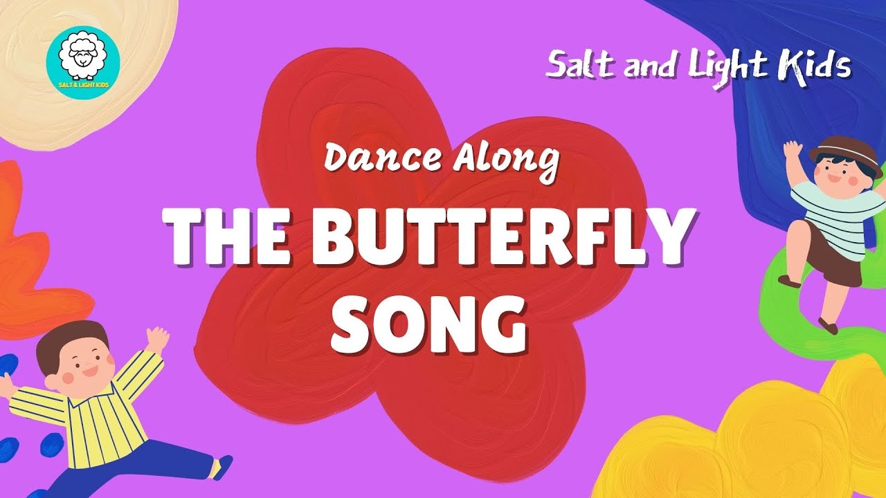 DANCE Along | THE BUTTERFLY SONG | SALT AND LIGHT KIDS | Children Dance Song
