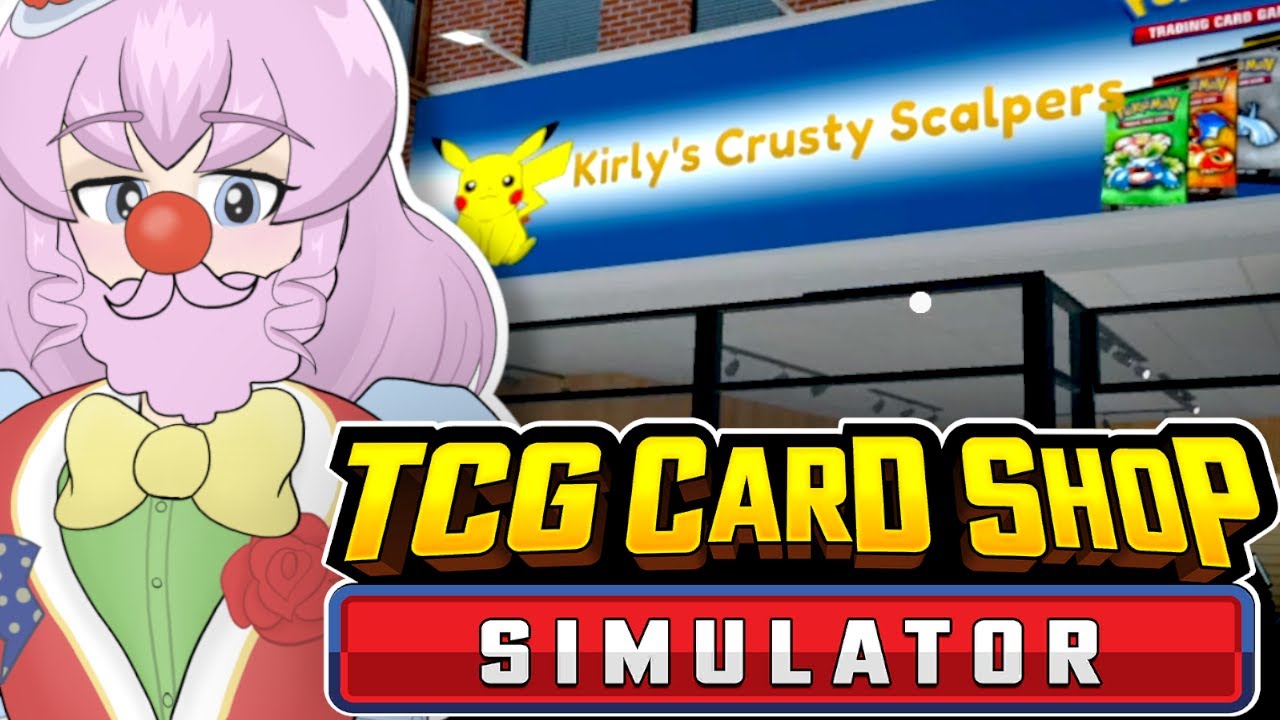 KirlyQ Plays TCG Card Shop Simulator w/ POKEMON CARDS!