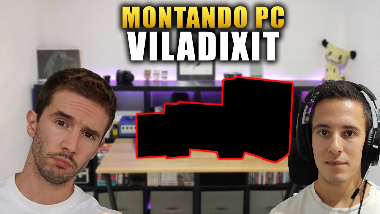 🖥 YOUTUBER VILADIXIT le monto su pc 🔥 TWITCH STREAM 2023