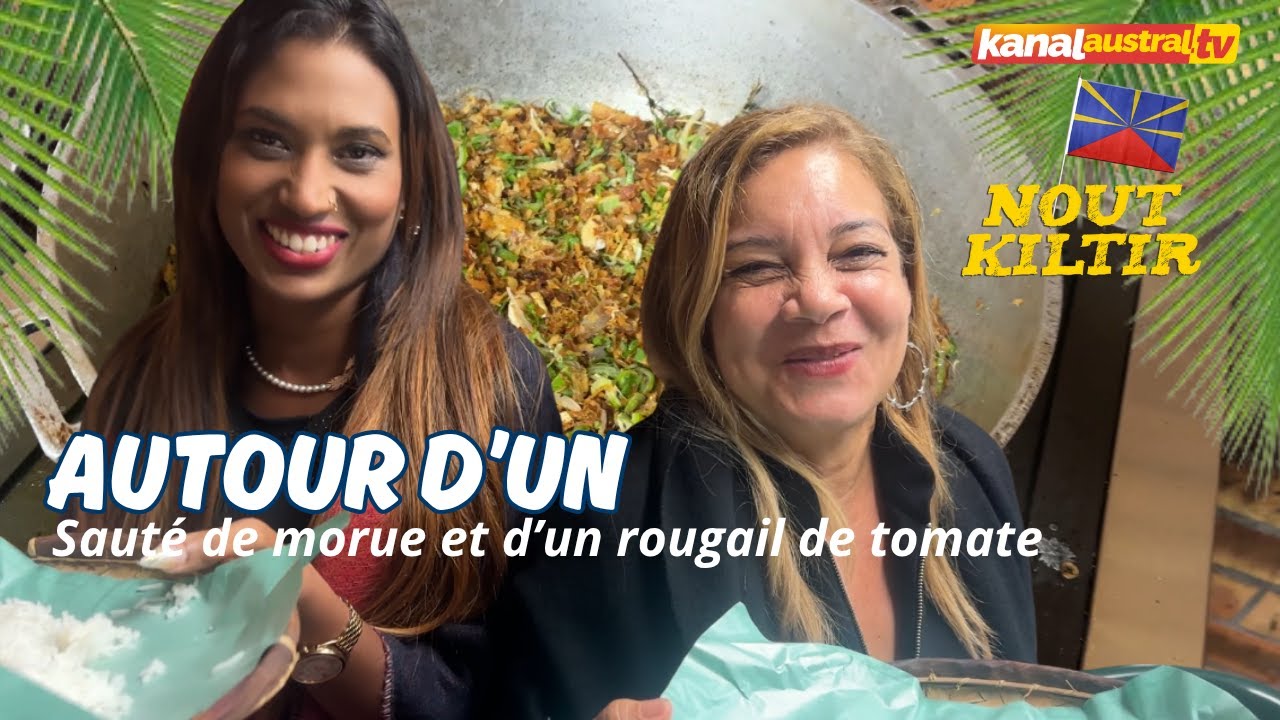 Autour d'un sauté de Morue et d'un rougail de tomate by KANAL AUSTRAL.TV