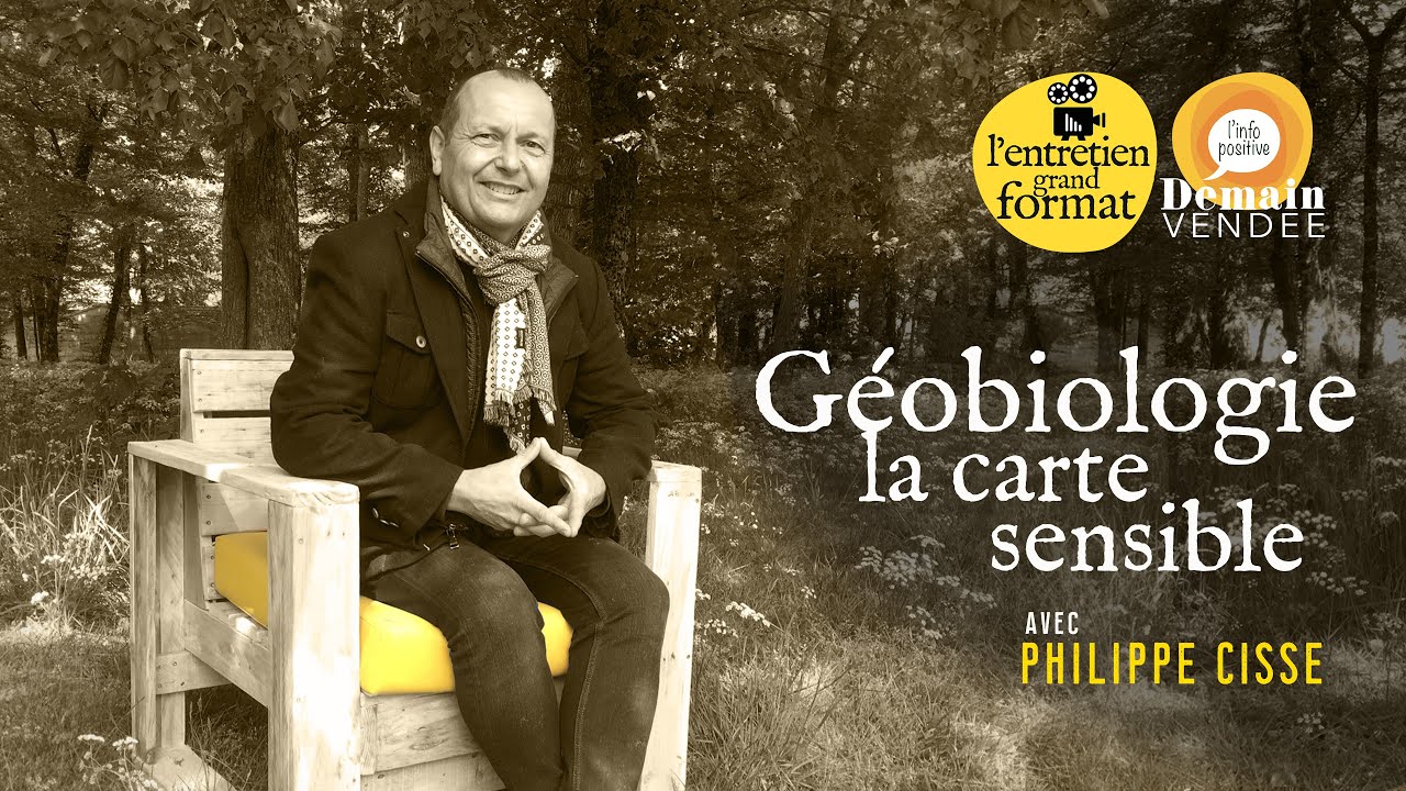 Géobiologie, l'approche sensible pour réinvestir des territoires vivants, avec Philippe Cissé.