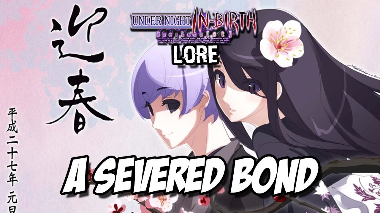The Midnight Sun & The Moon • Under Night In-birth Lore | Byakuya