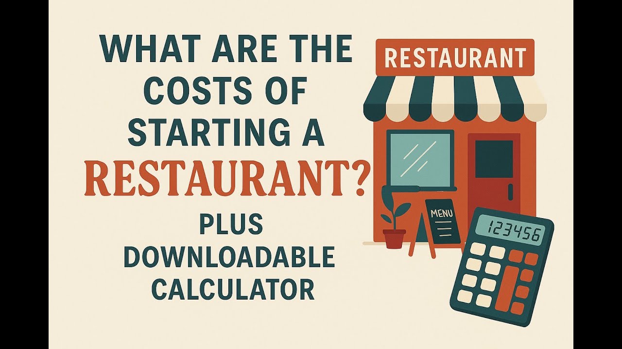 Restaurant Startup Costs (with Downloadable Calculator)