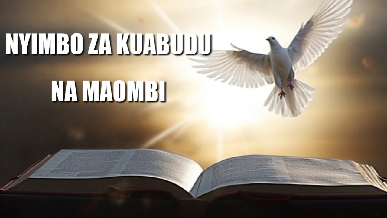 Nyimbo za Kuabudu na Maombi / Swahili Worship Songs 62 minutes of Prayers and Worship GOD