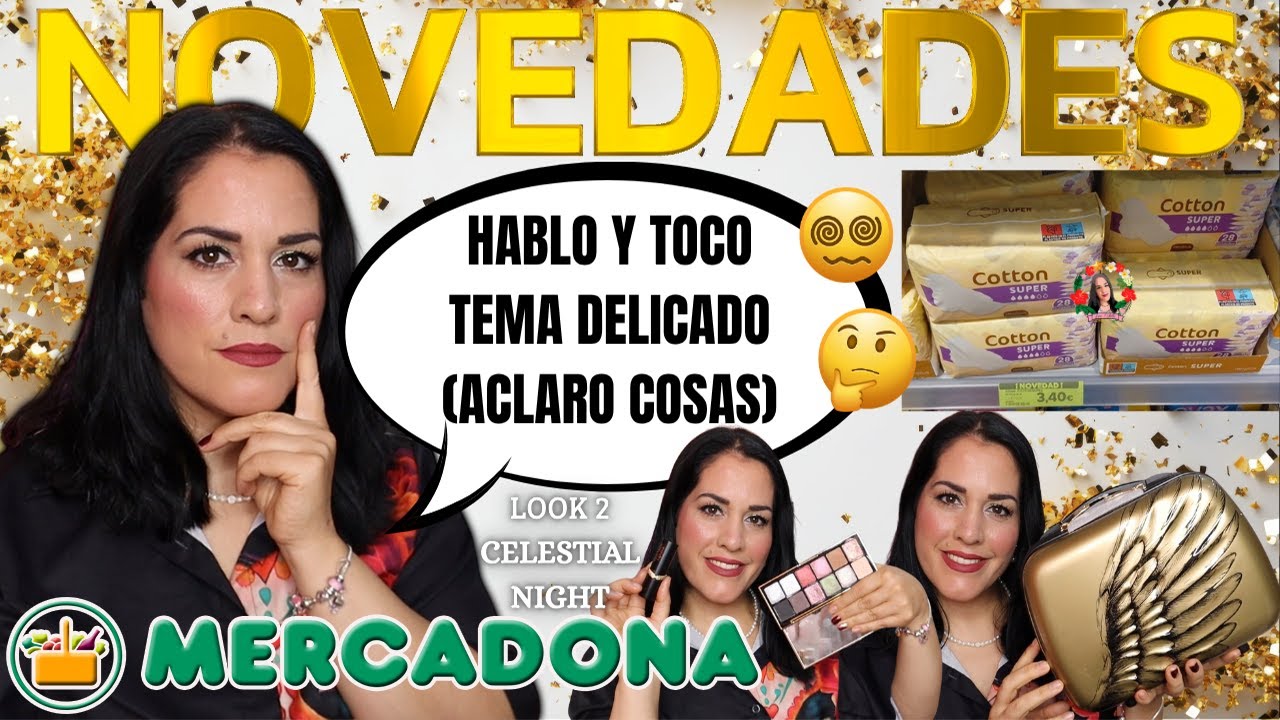 HABLO Y TOCO TEMA DELICADO😵&zwj;💫+NOVEDADES MERCADONA+LOOK 2 CELESTIAL NIGHT👼