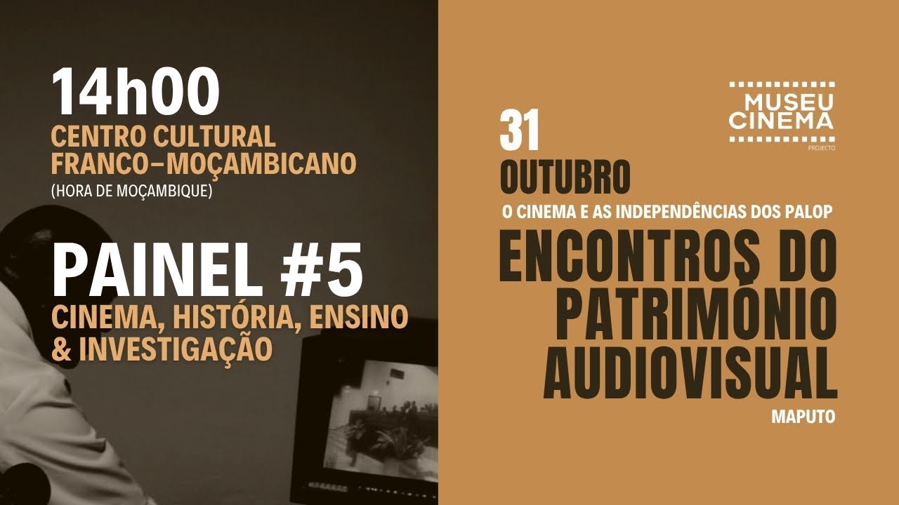 PAINEL #5 - CINEMA, HISTÓRIA, ENSINO & INVESTIGAÇÃO