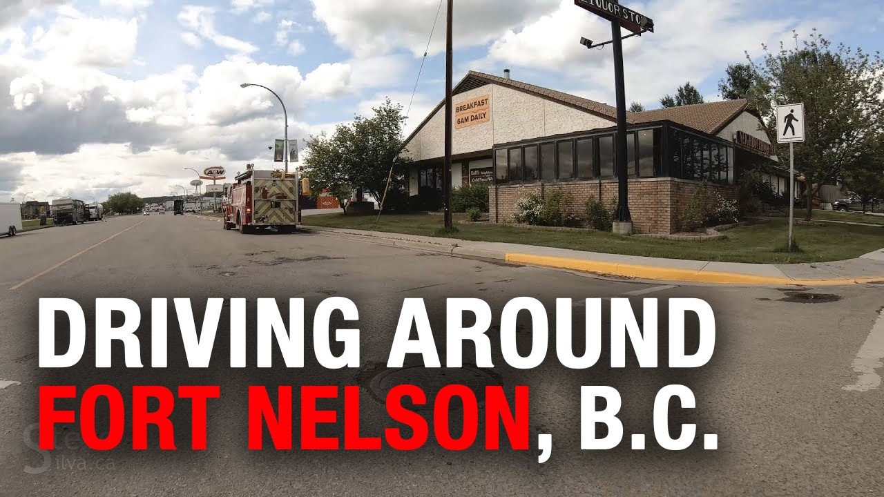 Driving around Fort Nelson, B.C.