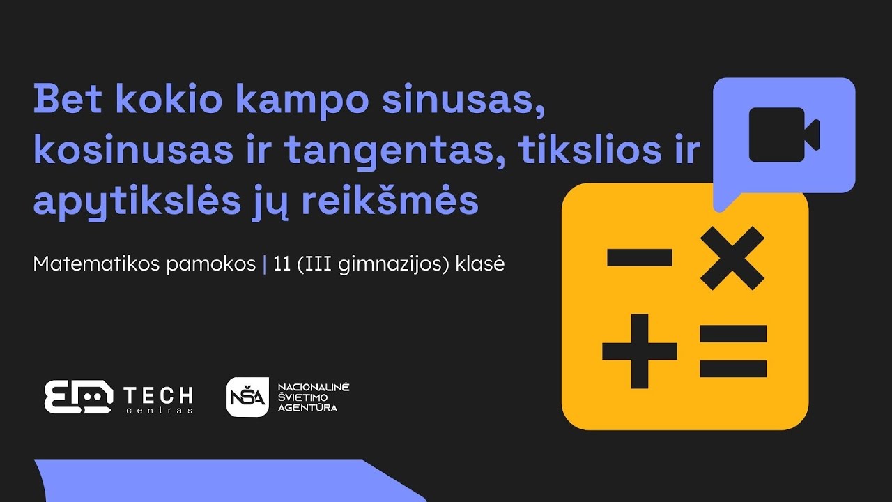 Bet kokio kampo sinusas, kosinusas ir tangentas, tikslios ir apytikslės jų reikšmės