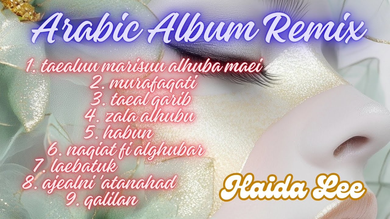 arabic songs album music viral tiktok 2024 by Haida Lee #arabicsong #arabicalbummusic #arabicsongs