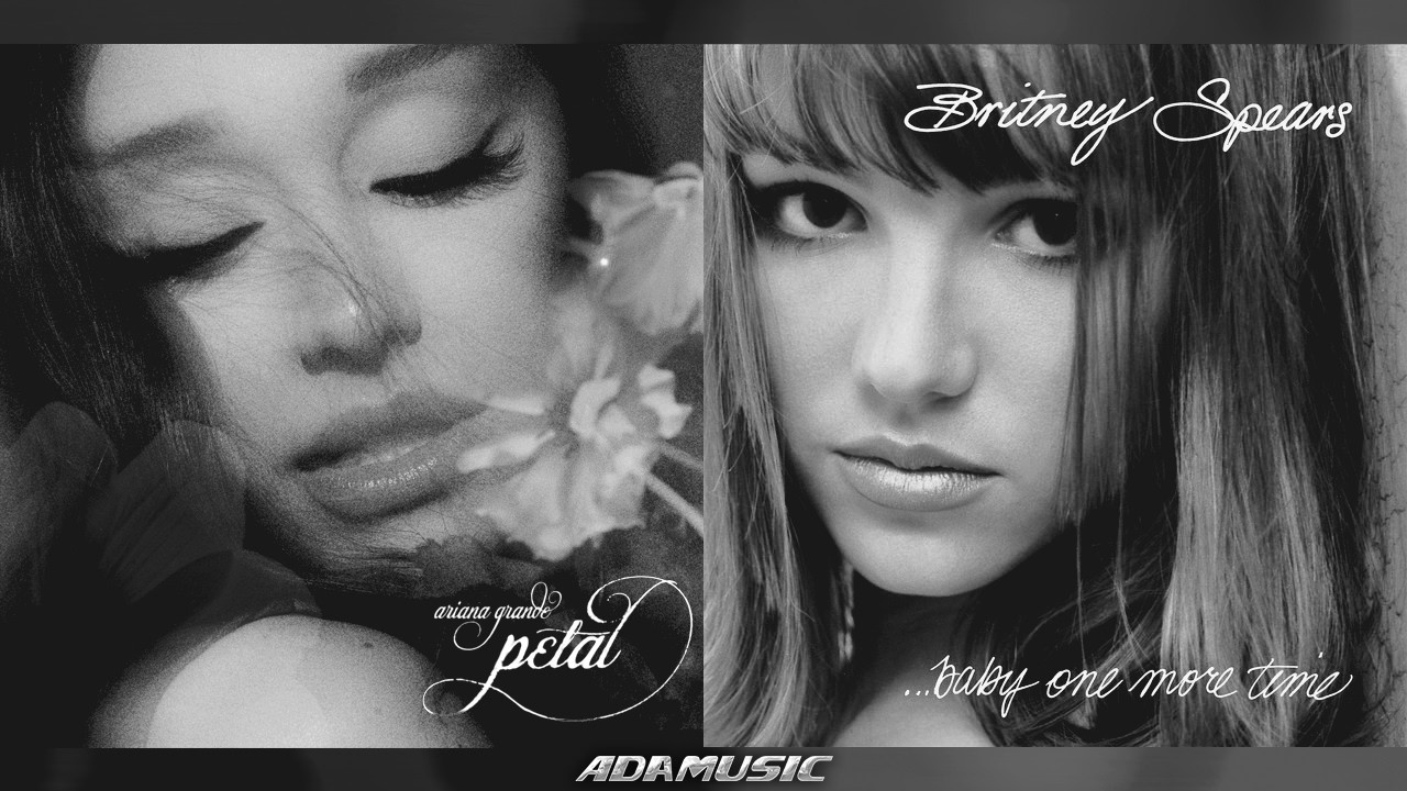 Ariana Grande, Britney Spears - hate that i made you love me one more time (Adamusic Mashup)