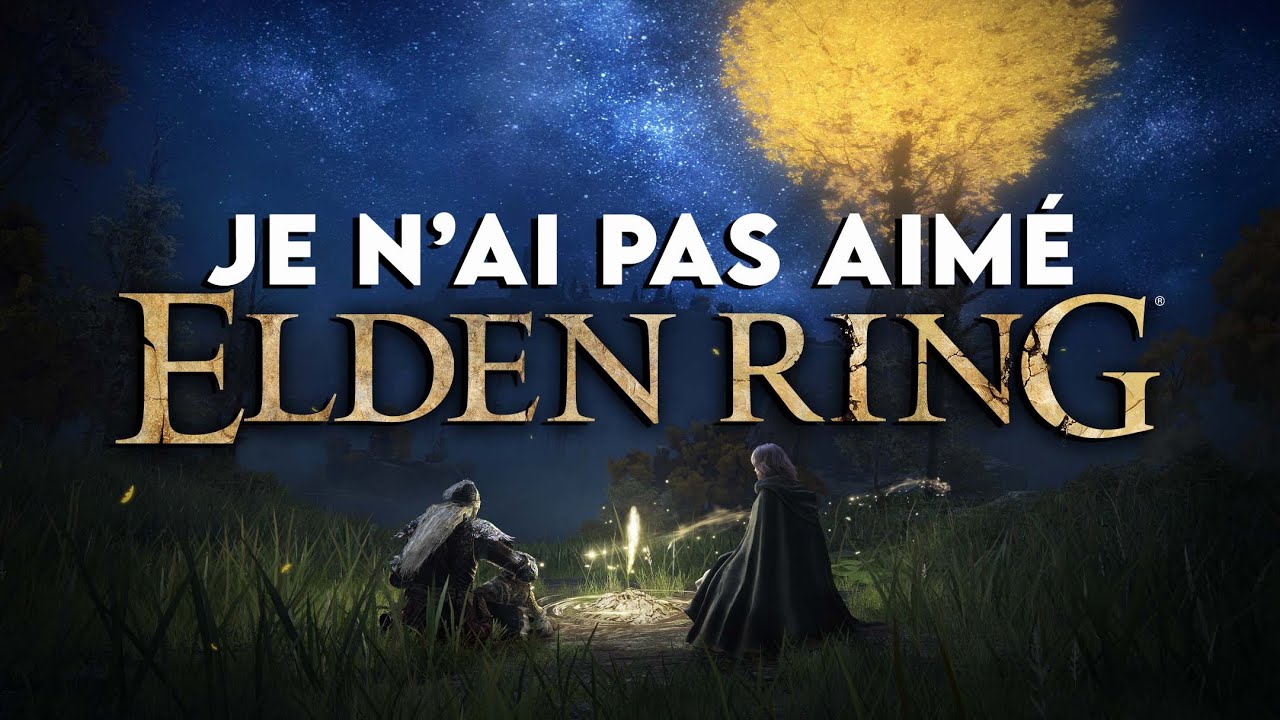 JE N'AI PAS AIMÉ ELDEN RING