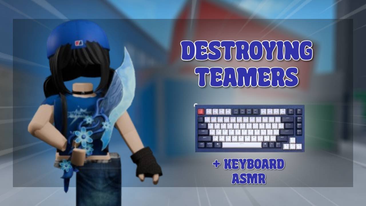 DESTROYING TEAMERS WITH FLOWERWOOD SET + KEYBOARD ASMR