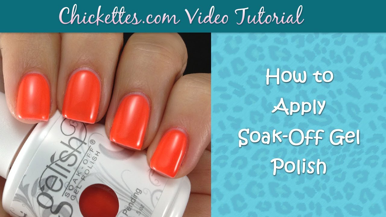 How to Apply Soak Off Gel Polish