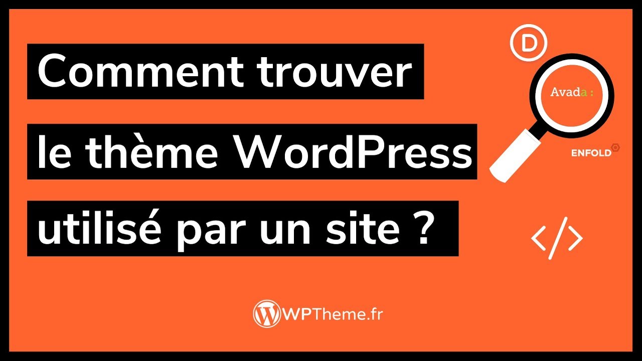 Comment trouver le thème WordPress utilisé par un site internet ? - Tuto #WordPress