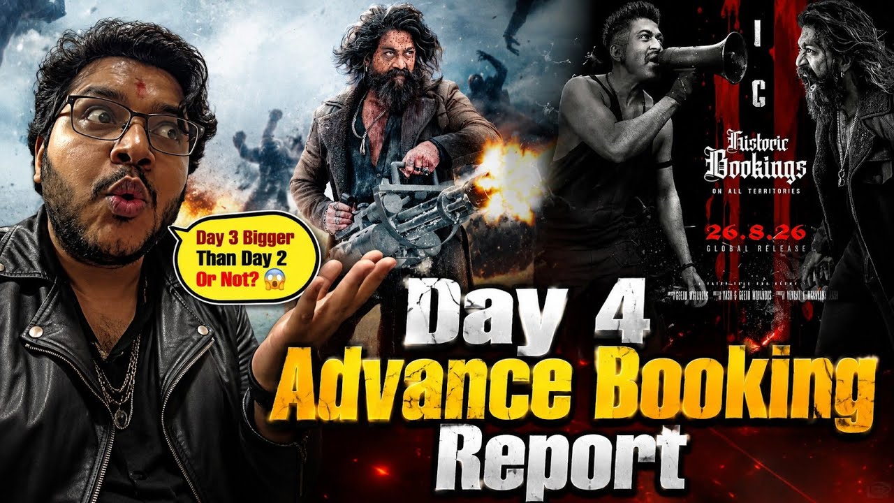 TOXIC ADVANCE BOOKING REPORT DAY 4 | TOXIC DAY 3 COLLECTION BOX OFFICE PREDICTION WW OVERSEAS TOTAL 