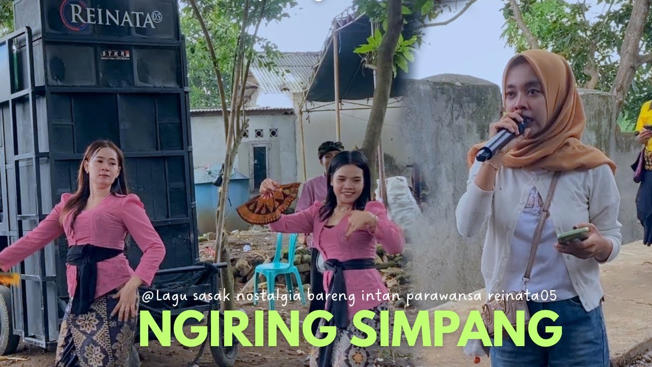 Bernostalgia lagu sasak ngiring simpang bareng intan parawansa reinata 05 edisi kuangwae