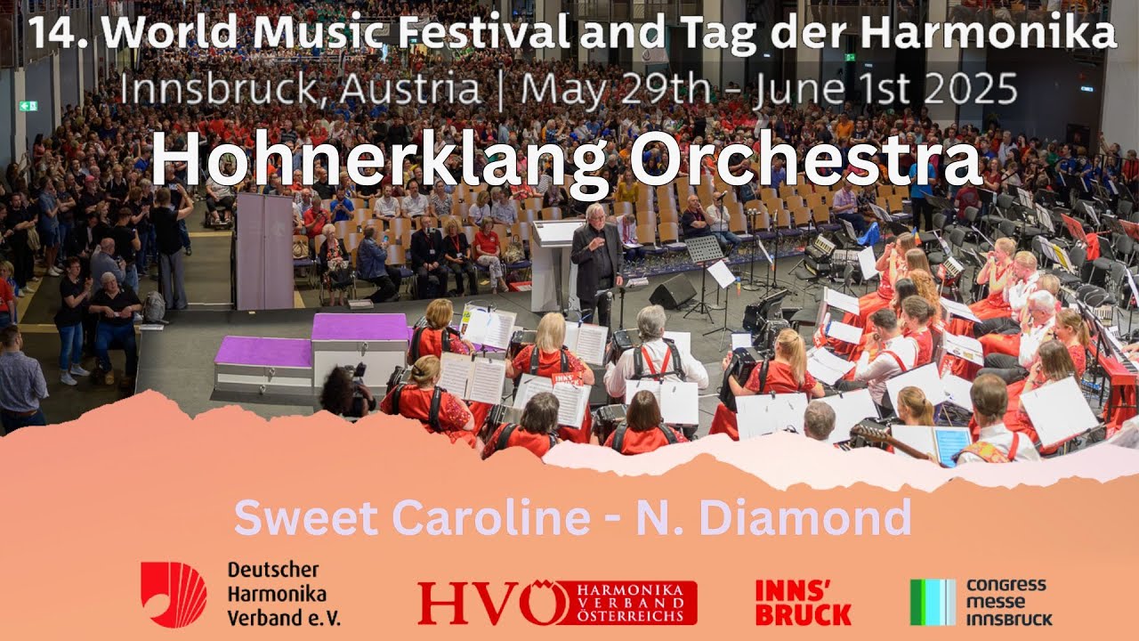 Sweet Caroline - Orchester Hohnerklang - 14th World Music Festival – Innsbruck, Austria.