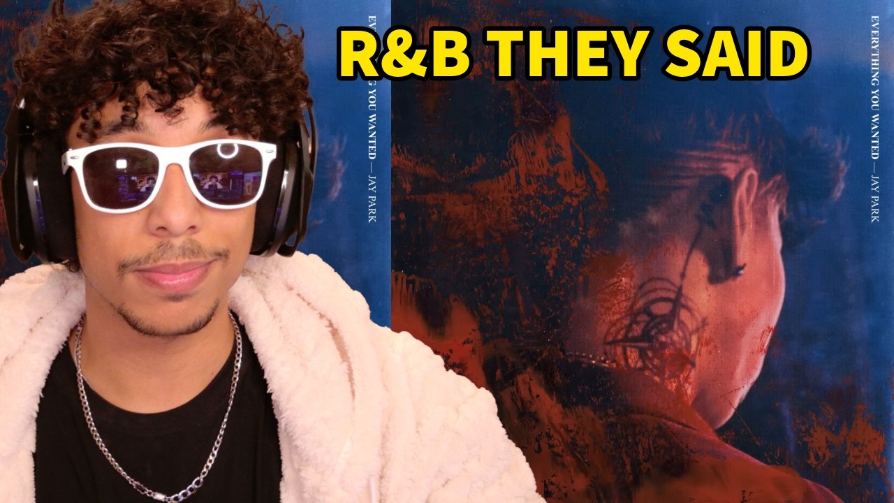 This Was 10 Years Ago Jay Park - Everything You Wanted Album Reaction