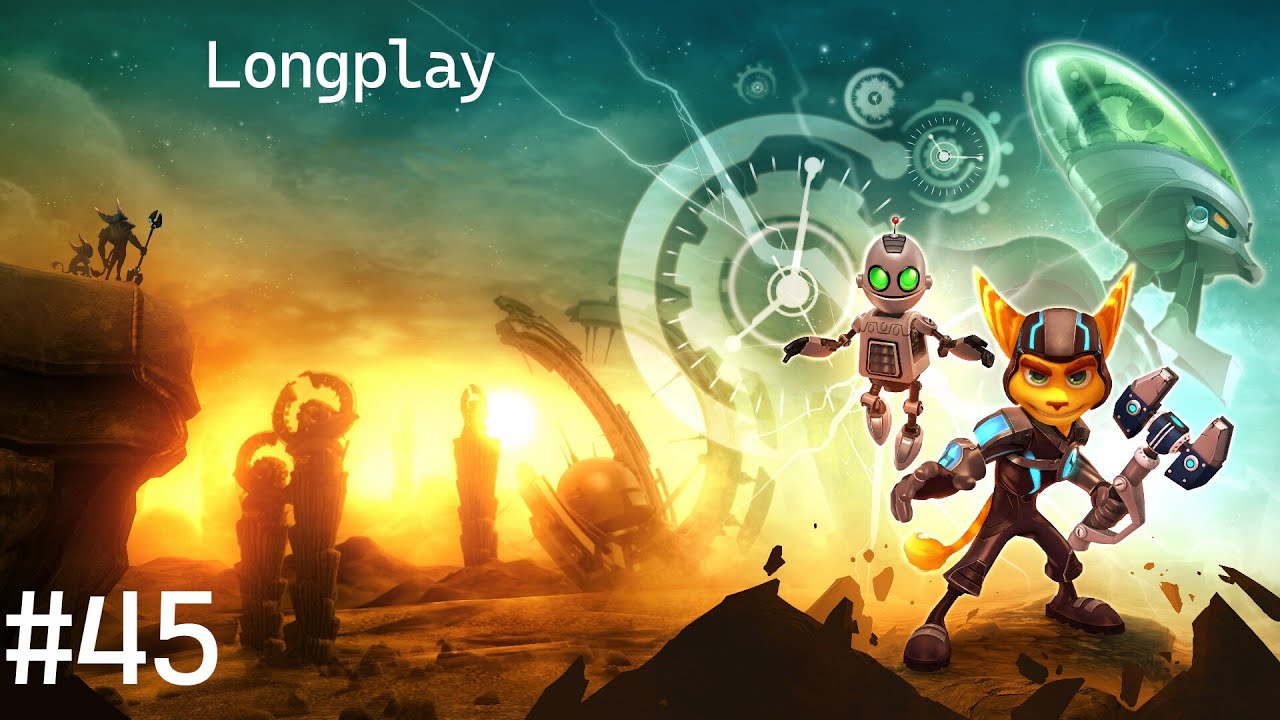 Longplay - Ratchet & Clank: A Crack in Time #45