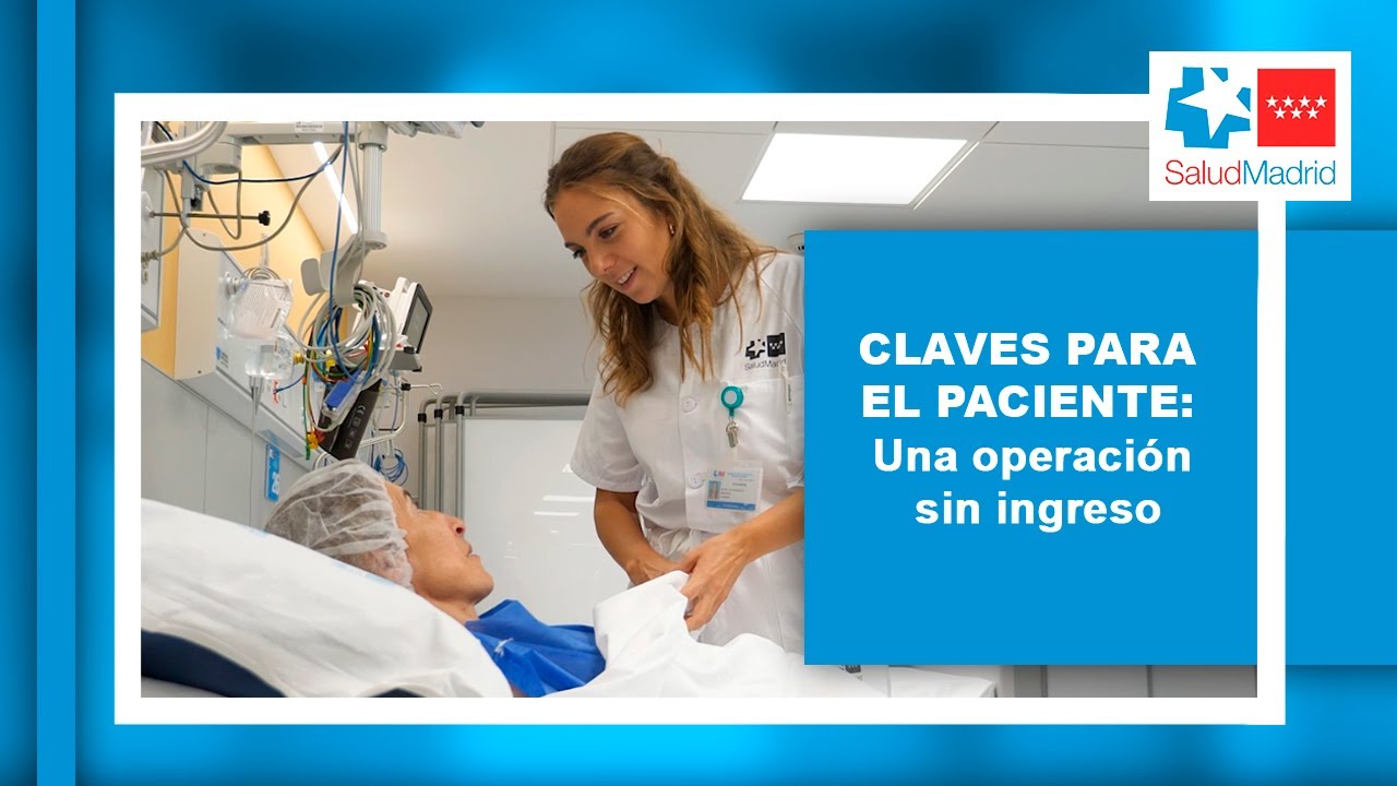 Operación sin ingreso: guía para el paciente | Hospital Gregorio Marañón