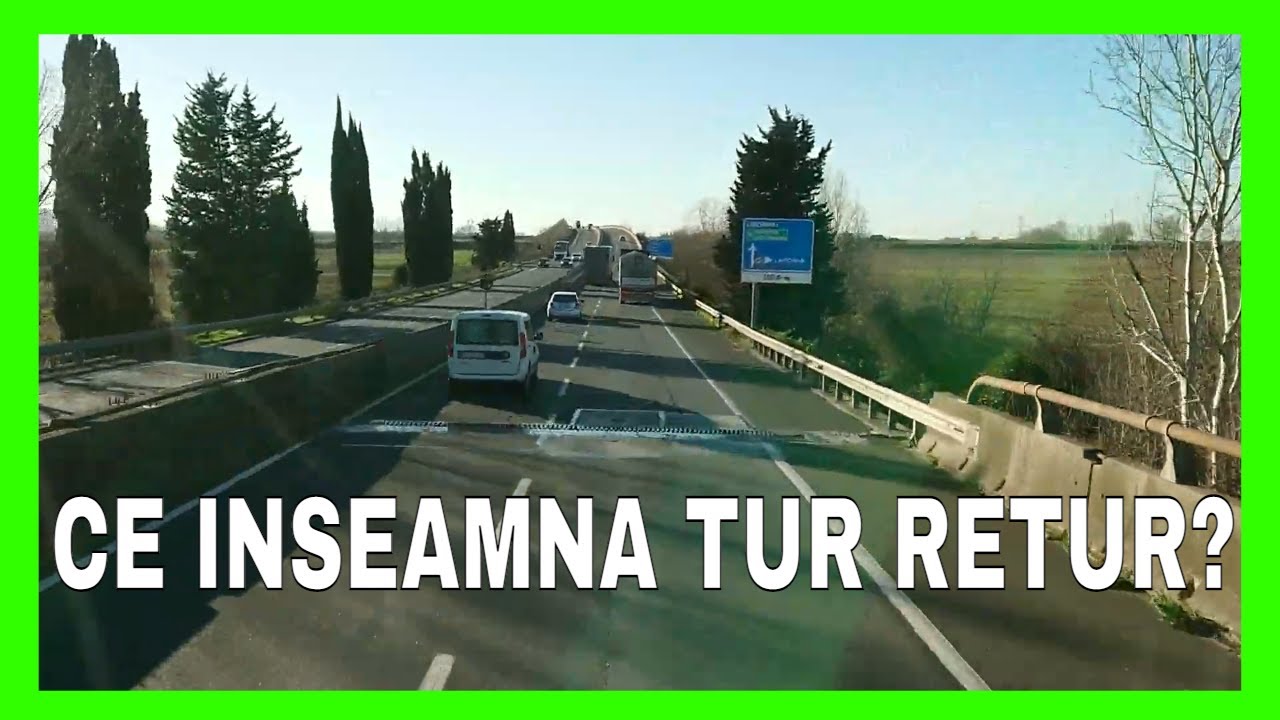CE INSEAMNA TUR RETUR