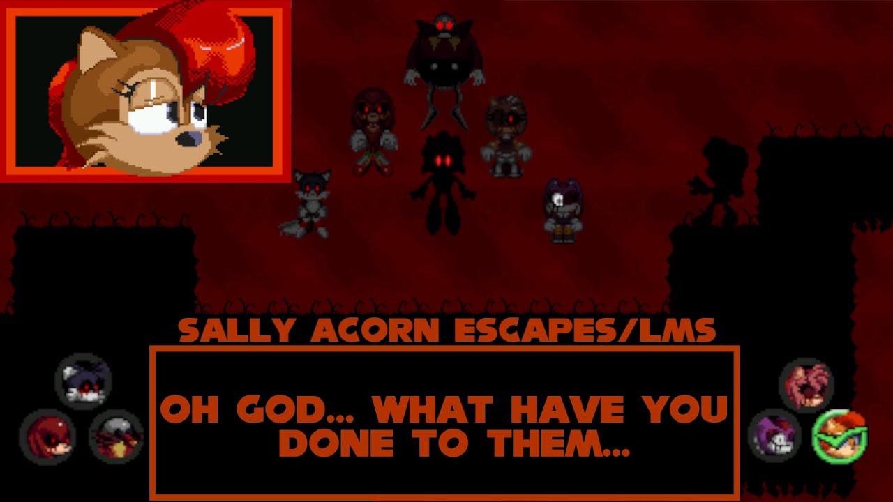 Sally Acorn Escapes/LMS Comp. #1 - Sonic.EXE The Disaster 2D Remake