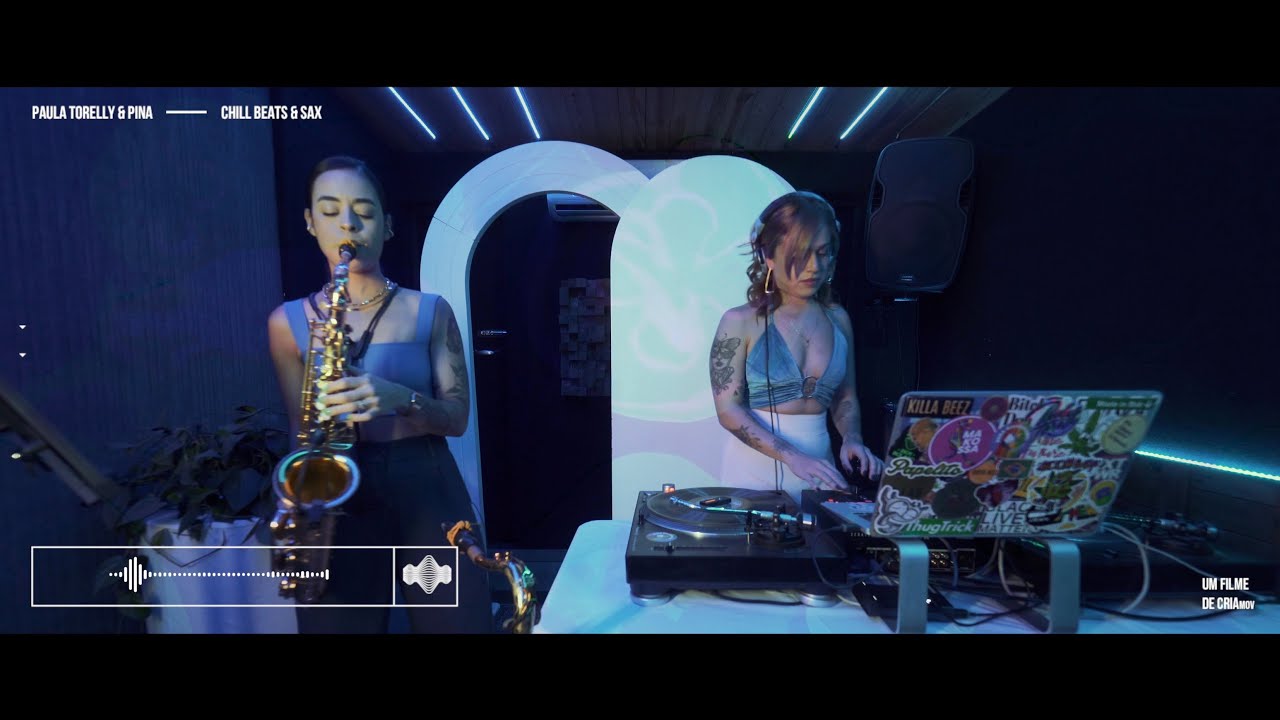 CRIA apresenta: Paula Torelly & PINA - Chill Beats & Sax