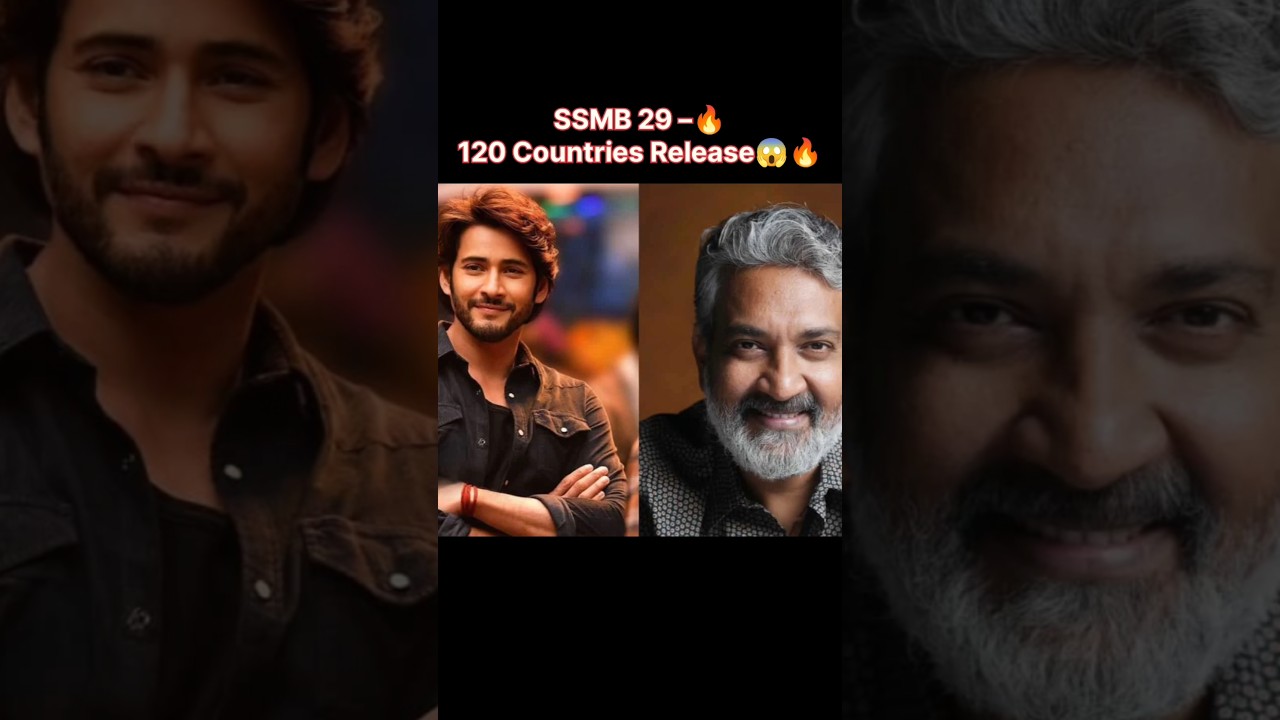 SSMB 29🔥| 120 Countries Release Shock!😱🌍
