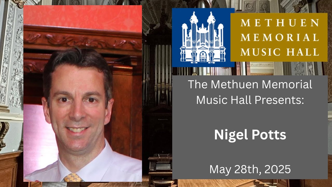 Nigel Potts - Organ Concert - May 28th, 2025