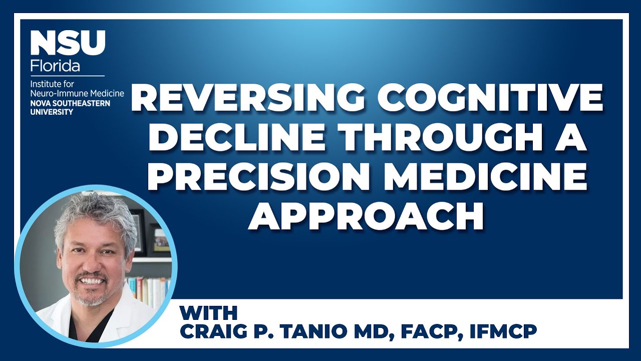 Reversing Cognitive Decline Through a Precision Medicine Approach